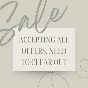 SALE - ACCEPTING ANY AND ALL OFFERS!